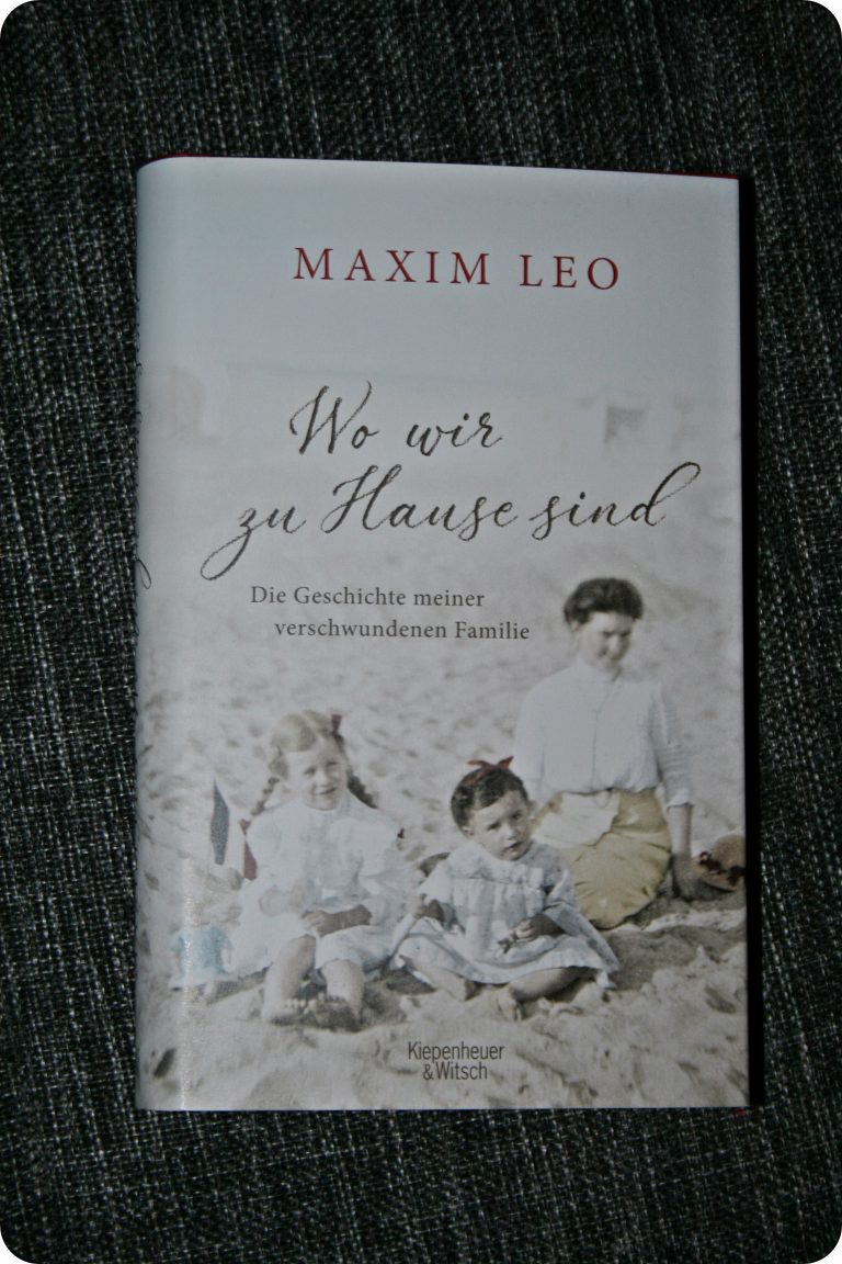 Kurzrezension Wo wir zu Hause sind von Maxim Leo